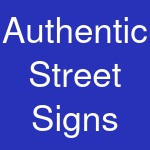 Authentic Street Signs