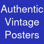 Authentic Vintage Posters