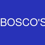 BOSCO'S