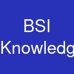 BSI Knowledge