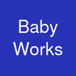 Baby Works