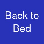 Back to Bed