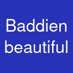 Baddien beautiful