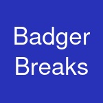 Badger Breaks