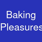 Baking Pleasures