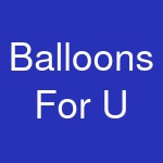 Balloons For U