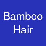 Bamboo Hair