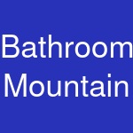 Bathroom Mountain