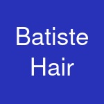 Batiste Hair