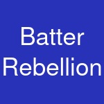 Batter Rebellion