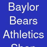 Baylor Bears Athletics Shop