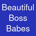 Beautiful Boss Babes