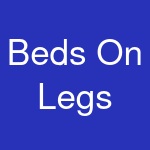 Beds On Legs