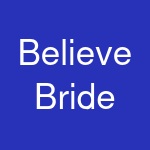 Believe Bride