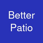 Better Patio