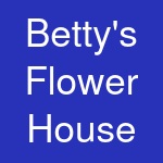 Betty's Flower House