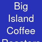 Big Island Coffee Roasters