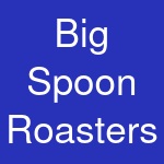 Big Spoon Roasters