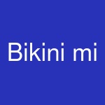 Bikini mi