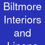 Biltmore Interiors and Linens