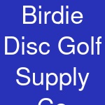 Birdie Disc Golf Supply Co