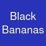 Black Bananas