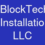 BlockTech Installations LLC