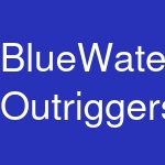 BlueWater Outriggers