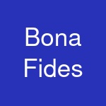 Bona Fides