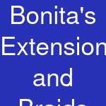 Bonita's Extensions and Braids