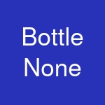 Bottle None