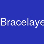 Bracelayer