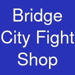 Bridge City Fight Shop