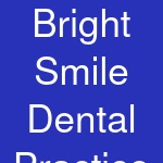 Bright Smile Dental Practice