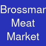 Brossman's Meat Market & Catering