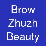 Brow Zhuzh Beauty