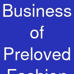 Business of Preloved Fashion