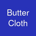 Butter Cloth