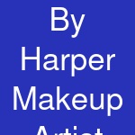 By Harper Makeup Artist