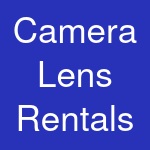 Camera Lens Rentals