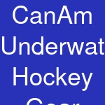 CanAm Underwater Hockey Gear