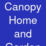 Canopy Home and Garden