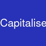 Capitalise