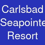 Carlsbad Seapointe Resort