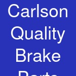 Carlson Quality Brake Parts