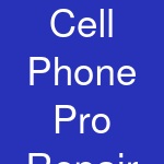 Cell Phone Pro Repair