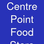 Centre Point Food Store