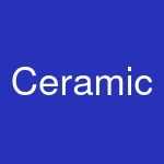 Ceramic