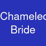 Chameleon Bride