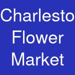 Charleston Flower Market